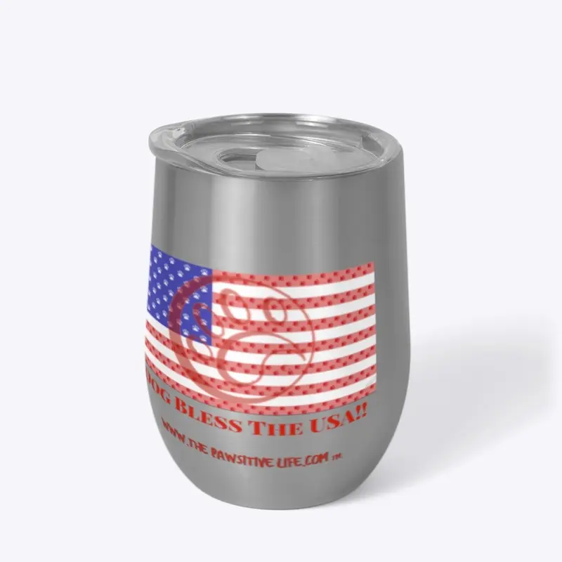 Dog Bless The USA Wine Tumbler